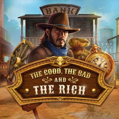 The Good The Bad and The Rich