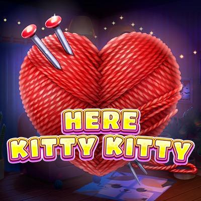 Here Kitty Kitty