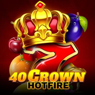 40 Crown Hotfire